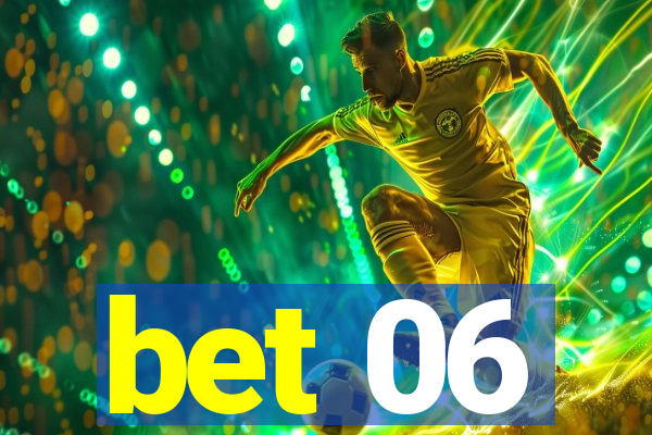 bet 06